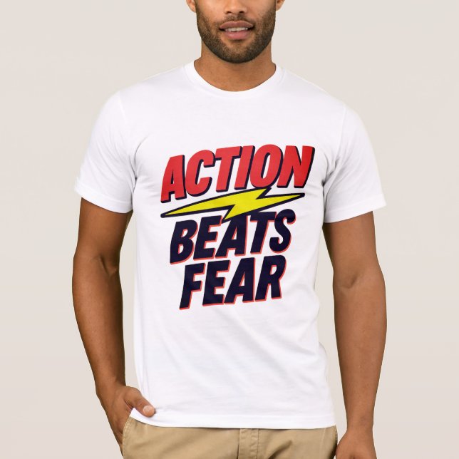 Camiseta La acción vence al miedo al tee gráfico Inspirador (Anverso)