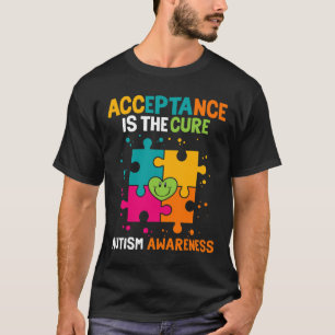 Camiseta La Aceptación Es La Conciencia De La Cura Del Auti
