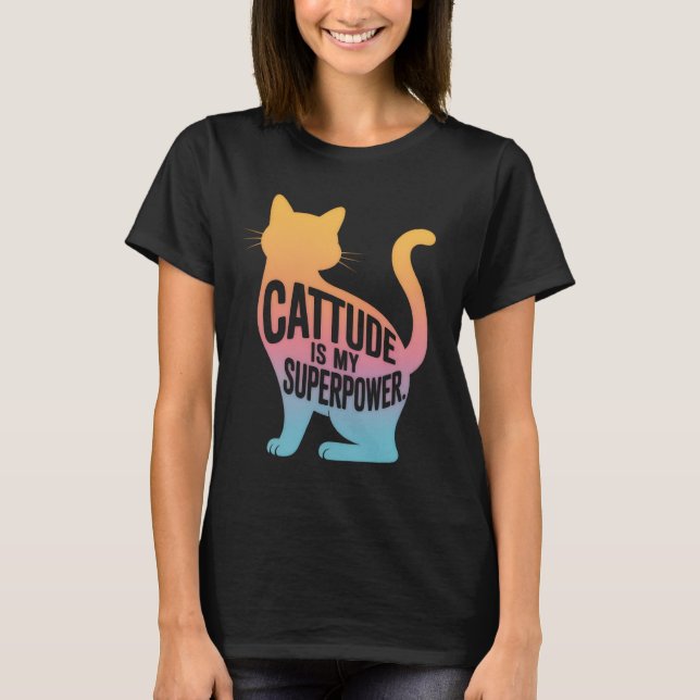 Camiseta La Actitud de Gato es Mi Superpoder - Mujeres Dive (Anverso)