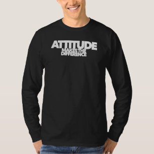 Camiseta La Actitud Hace Que La Diferencia Entre Las Palabr