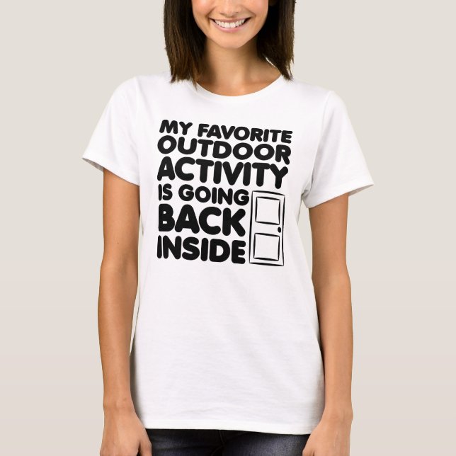 Camiseta La actividad favorita al aire libre se está volvie (Anverso)