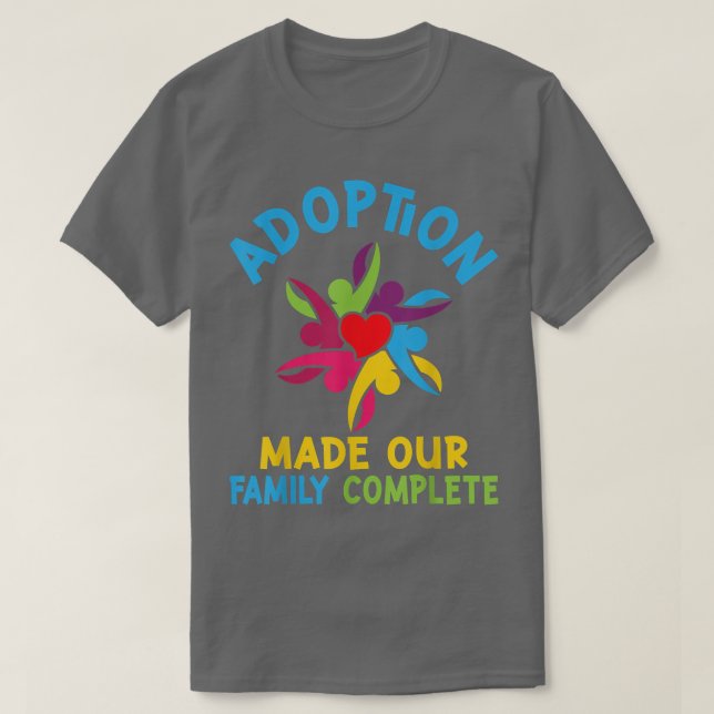 Camiseta La adopción hizo que nuestra familia se completara (Diseño del anverso)