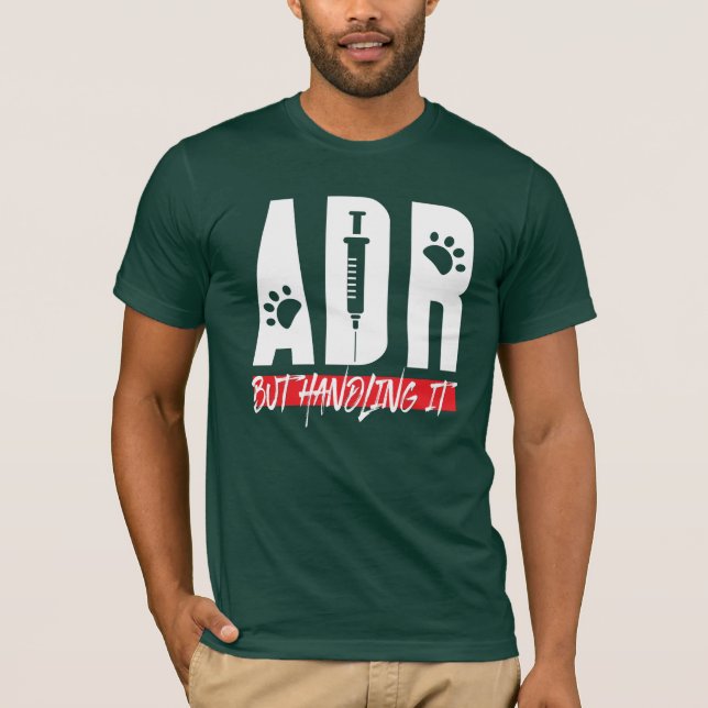 Camiseta La ADR veterinaria, pero manejarla Vet Tech Birthd (Anverso)