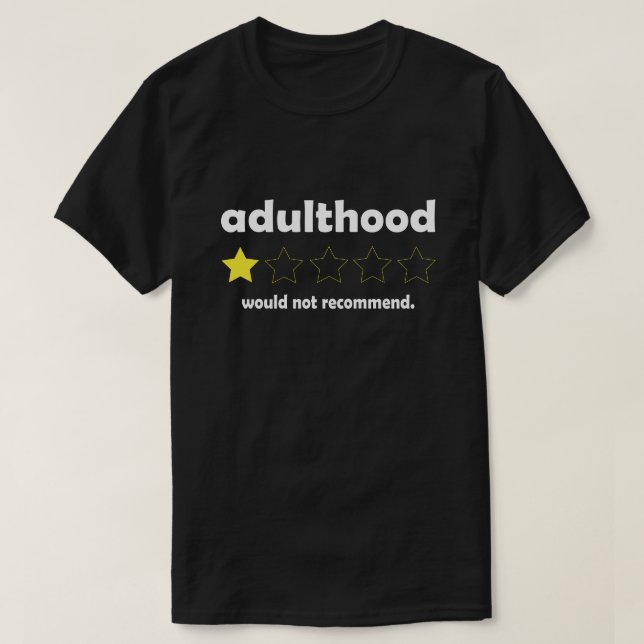 Camiseta La adultez no recomendaría una cita graciosa para  (Diseño del anverso)