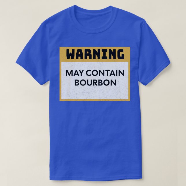 Camiseta La advertencia de borbón puede contener Borbón (Diseño del anverso)