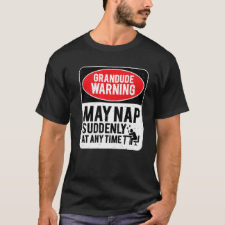 Camiseta La Advertencia De La Abuela Puede Nap Repentinamen