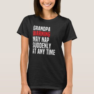 Camiseta La Advertencia Del Abuelo De Los Hombres Puede Nap
