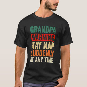 Camiseta La Advertencia Del Abuelo De Los Hombres Puede Nap