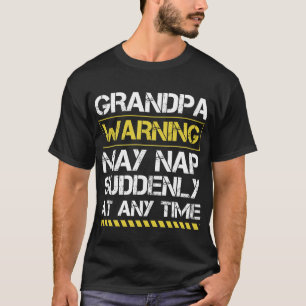 Camiseta La Advertencia Del Abuelo De Los Hombres Puede Nap