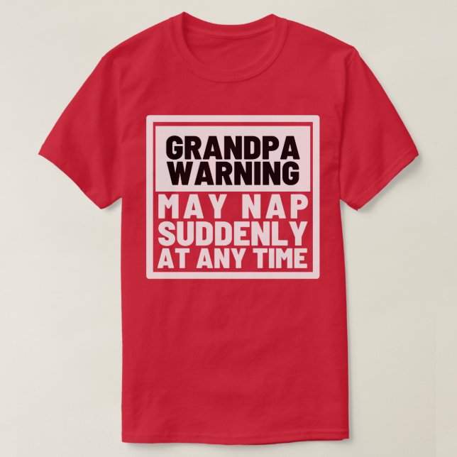 Camiseta La advertencia del abuelo puede sonar repentinamen (Diseño del anverso)