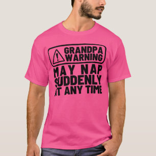 Camiseta La advertencia del abuelo puede sonar repentinamen