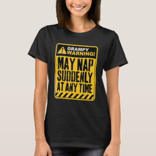 Camiseta La Advertencia Gramosa Puede Nap Repentinamente En