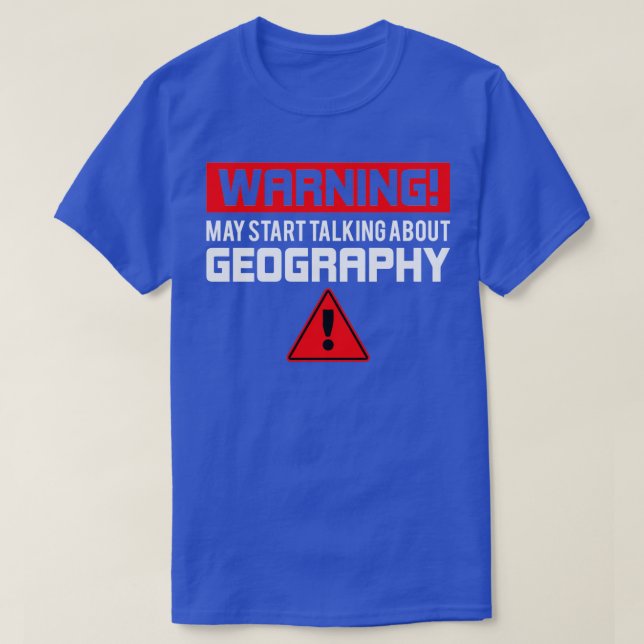 Camiseta La advertencia puede comenzar a hablar de Geografí (Diseño del anverso)