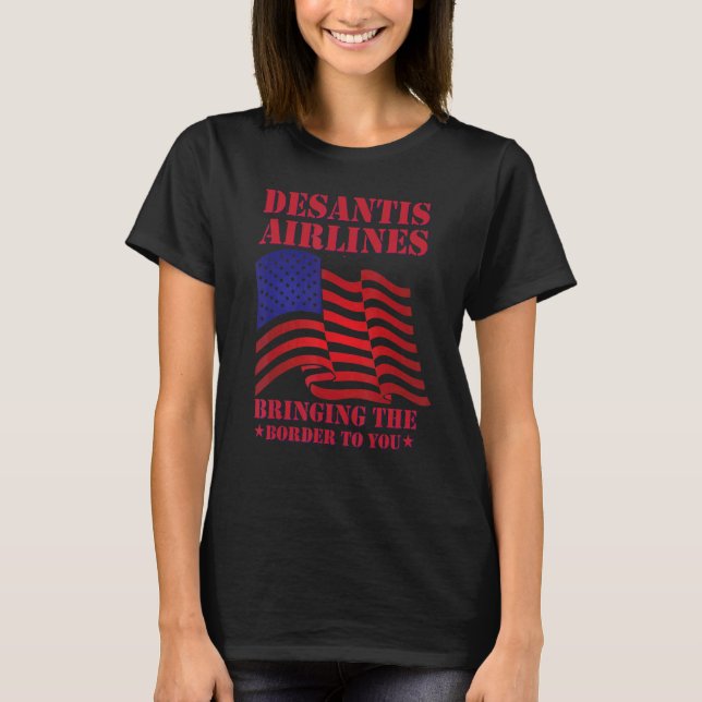 Camiseta La aerolínea Desantis te lleva la frontera Martha (Anverso)