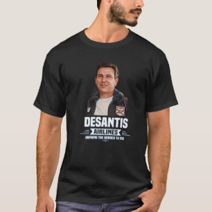 Camiseta La Aerolínea Desantis Te Lleva La Frontera Martha