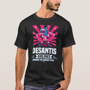 Camiseta La aerolínea Desantis te lleva la frontera Martha