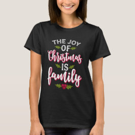 Camiseta La Alegría de la Navidad es Familia Bonita