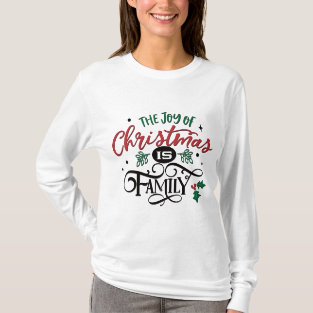 Camiseta La Alegría De Los Navidades Es Familia (Anverso)
