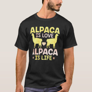 Camiseta La Alpaca es amor La Alpaca Es La Vida Llama