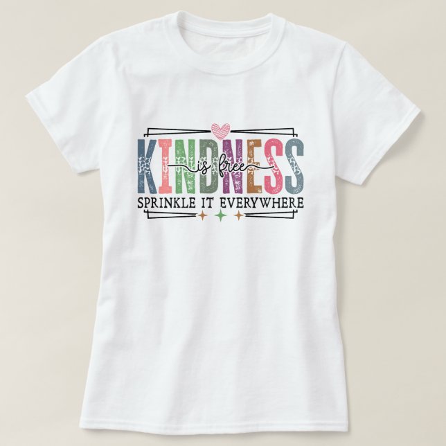 Camiseta La amabilidad es gratis, rocíala en todas partes Q (Diseño del anverso)