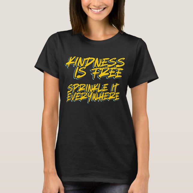 CAMISETA LA AMABILIDAD ES GRATIS ROCIÉNLA POR TODAS PARTES (Anverso)
