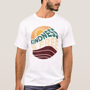 Camiseta La Amabilidad Es Gratuita
