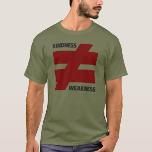 Camiseta La Amabilidad No Equivale A La Posibilidad De Debi