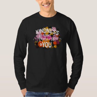 Camiseta La Amabilidad Parece Increíble En Ustedes, Profeso