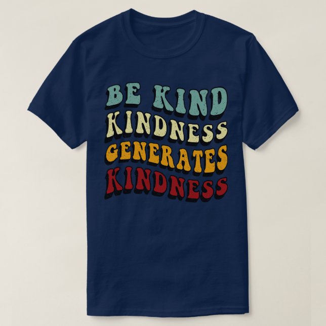 Camiseta La Amabilidad Retro Be Kind Genera Amabilidad (Diseño del anverso)
