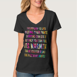 Camiseta La Amistad Es Como Pisar Tus Pantalones Que Todos