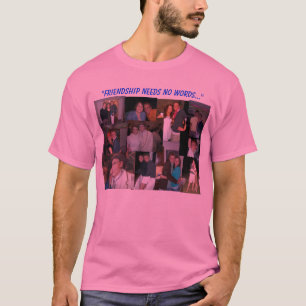 Camiseta La amistad no necesita ninguna palabra