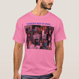 Camiseta La amistad no necesita ninguna palabra