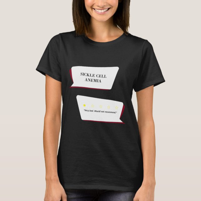 Camiseta La Anemia De Las Células Nocivas Es Muy Mala. No s (Anverso)