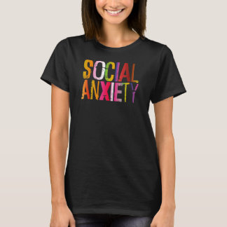 Camiseta La Ansiedad Social Perfecta Para La Enfermedad Soc