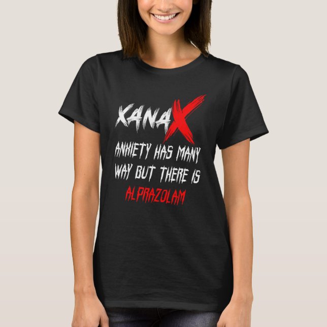 Camiseta La Ansiedad Xanax De Los Hombres Tiene Muchos Cami (Anverso)