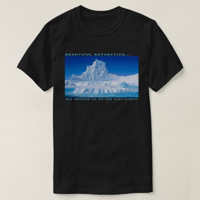 Camiseta La Antártida hermosa - todo alrededor de nosotros (Diseño del anverso)
