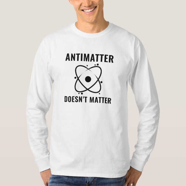 Camiseta La antimateria no importa (Anverso)