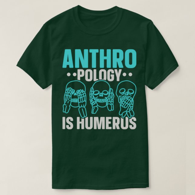 Camiseta La antropología es antropóloga de la ciencia Humer (Diseño del anverso)