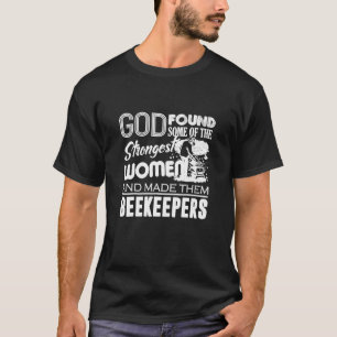 Camiseta La apicultura - Dios hizo a las mujeres apicultora