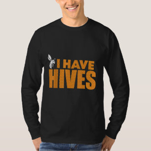 Camiseta La apicultura Y Los Cueros De Abejas Que Tengo Hiv