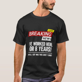 Camiseta La Apreciación De Los Trabajadores Trabajó Aquí Du