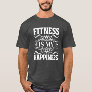 Camiseta la aptitud es mi felicidad