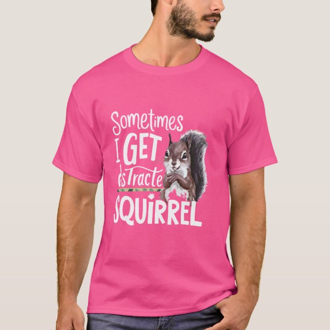 Camiseta La ardilla divertida a veces me desvía la ardilla (Anverso)