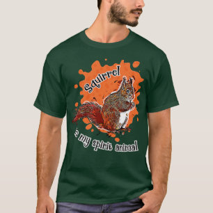 Camiseta La Ardilla Es Mi Amante Animal Gracioso De La Ardi