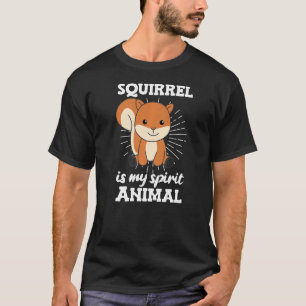 Camiseta La ardilla es mi espíritu Animal Sweet Squirrel