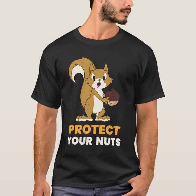 Camiseta La ardilla Protege tus Nueces Regalo De Comida De  (Anverso)