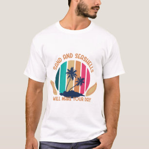 Camiseta La arena y las casetas de mar harán tu día