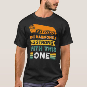 Camiseta La Armonía Es Fuerte Con Esta 7