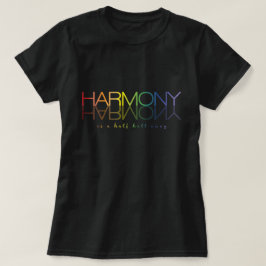 Camiseta "La armonía está a medio camino" Tee de vestir