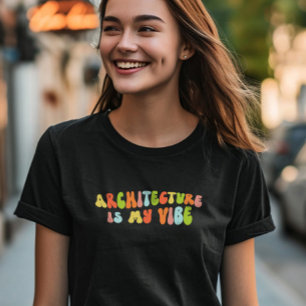 Camiseta La Arquitectura Groovy Retro Es Mi Vista, Arquitec